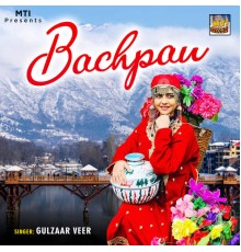 Gulzaar Veer - Bachpan