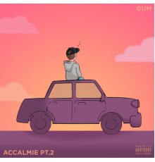 Gum - Accalmie, Pt. 2