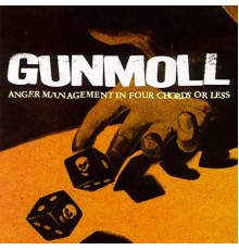 Gunmoll - Anger Management in Four Chords or Less