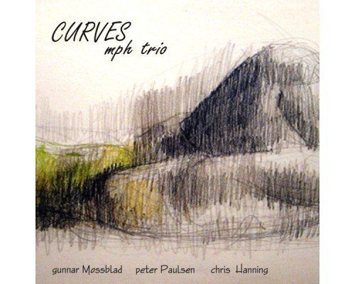 Gunnar Mossblad-mph trio - Curves