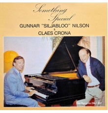 Gunnar Siljabloo Nilson & Claes Crona - Something Special