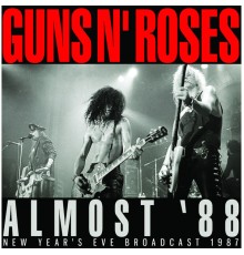 Guns N' Roses - Almost '88