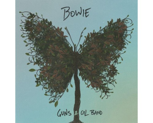 Guns & Oil Band - Bowie