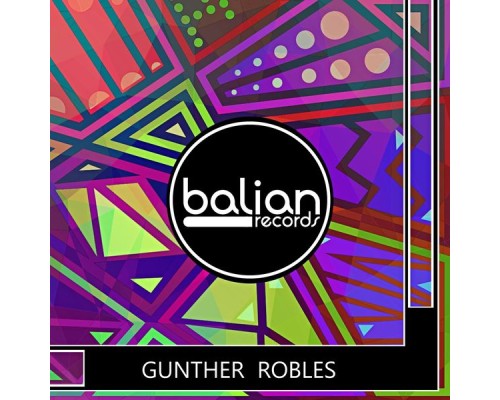 Gunther Robles - Gunther Robles