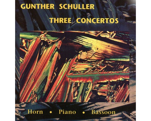 Gunther Schuller - Three Concertos