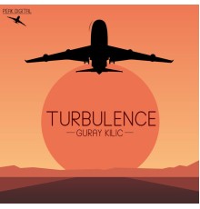 Güray Kılıç - Turbulence (Original Mix)