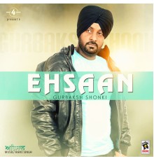 Gurbaksh Shonki - Ehsaan