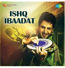 Gurdas Maan - Ishq Ibaadat