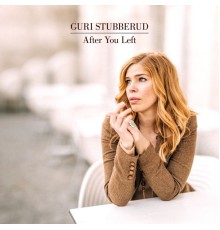 Guri Stubberud - After You Left