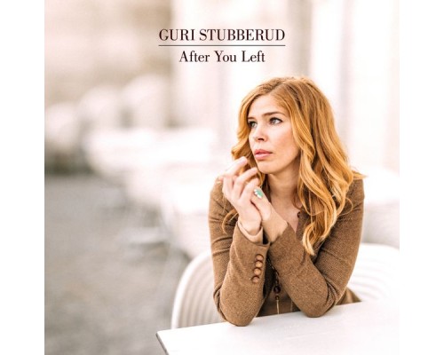 Guri Stubberud - After You Left