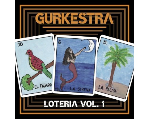 Gurkestra - Loteria, Vol. 1