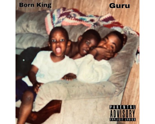 Guru - Born King