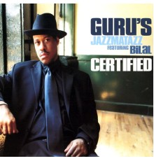 Guru's Jazzmatazz - Certified