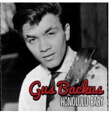 Gus Backus - Honolulu Baby