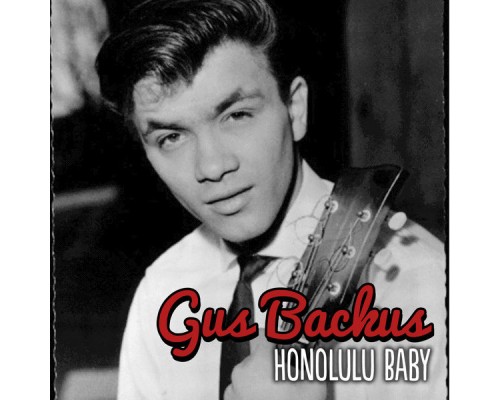 Gus Backus - Honolulu Baby