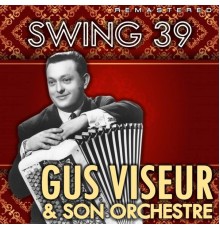 Gus Viseur - Swing 39  (Remastered)