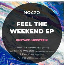 Gustaff, Meisterik - Feel The Weekend