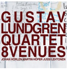 Gustav Lundgren Quartet - 8 Venues