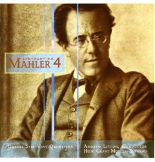 Gustav Mahler - MAHLER, G.: Symphony No. 4 (Dallas Symphony, Litton) (Gustav Mahler)