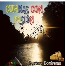 Gustavo Contreras - Cumbias Con Pasión