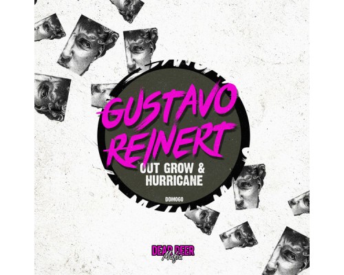 Gustavo Reinert - Out Grow & Hurricane