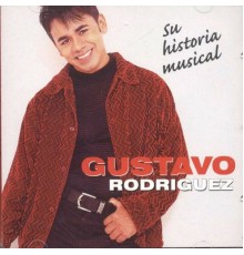 Gustavo Rodriguez - Su Historia Musical