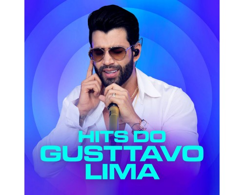 Gusttavo Lima - Hits do Gusttavo Lima Gusttavo Lima - Hits do Gusttavo Lima