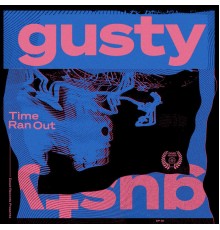 Gusty - Time Ran Out