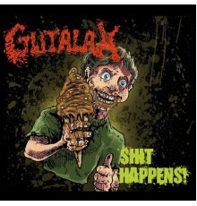 Gutalax, Alex Kojas - Shit Happens!