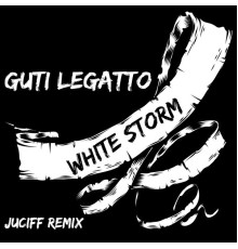 Guti Legatto - White Storm