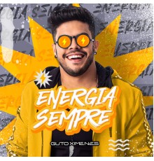 Guto Ximenes - Energia Sempre