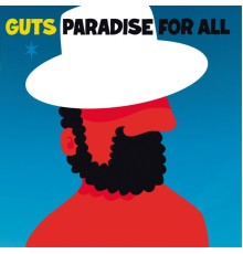 Guts - Paradise for All