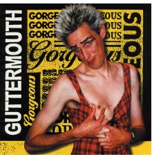 Guttermouth - Gorgeous