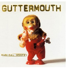 Guttermouth - Musical Monkey