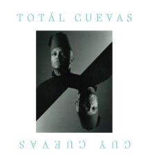 Guy Cuevas - Totāl Cuevas