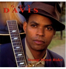 Guy Davis - Stomp Down Rider