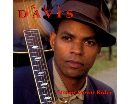 Guy Davis - Stomp Down Rider