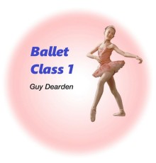 Guy Dearden - Ballet Class 1