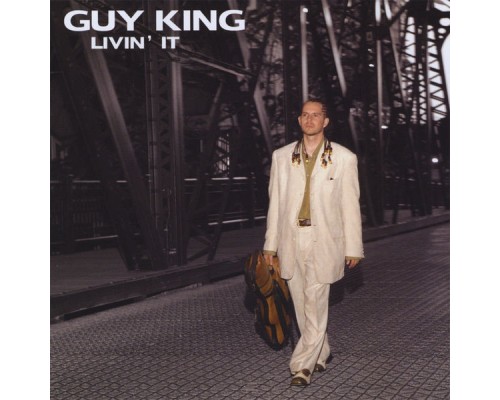 Guy King - Livin' It