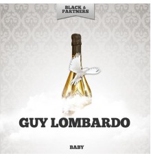 Guy Lombardo - Baby