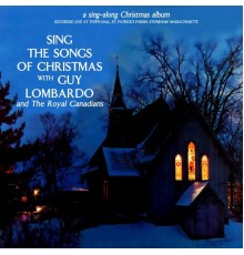 Guy Lombardo - Sing The Songs Of Christmas