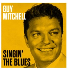 Guy Mitchell - Singin' The Blues