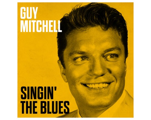 Guy Mitchell - Singin' The Blues