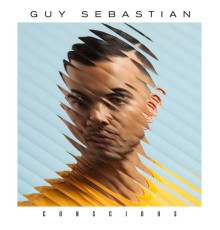 Guy Sebastian - Conscious