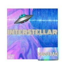 Guzubad - Interstellar