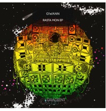 Gwann - Rasta Mon EP