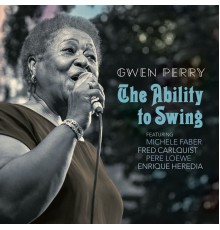 Gwen Perry - The Ability to Swing