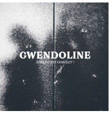 Gwendoline - Après c'est gobelet !