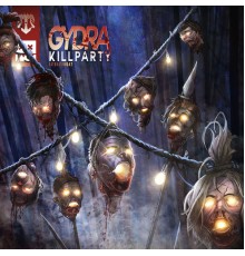 Gydra - Killparty EP (Original Mix)