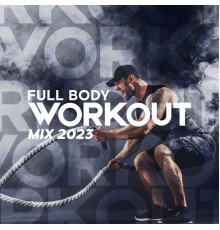 Gym Chillout Music Zone - Full Body Workout Mix 2023